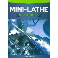 Best reviews of ❤️ BOOK MINI LATHE FOR HOME MACHINISTS ⭐